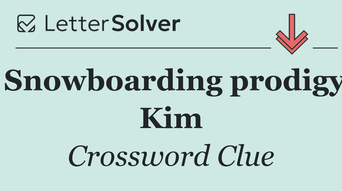 Snowboarding prodigy Kim