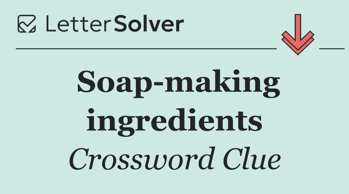 Soap making ingredients