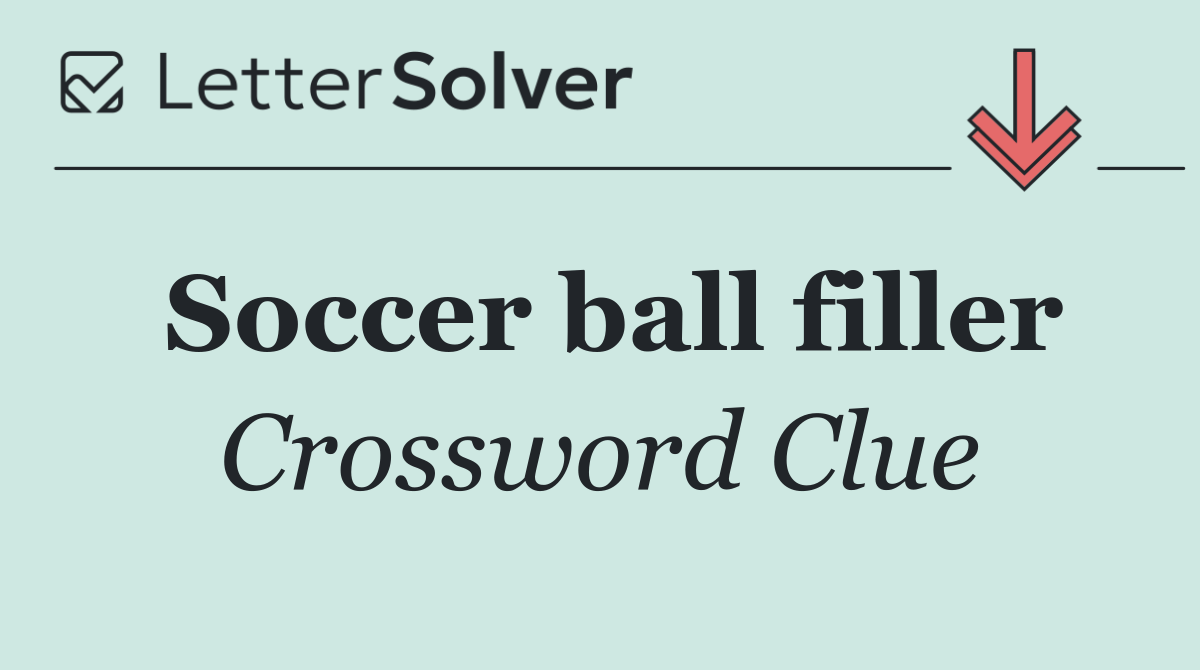 Soccer ball filler