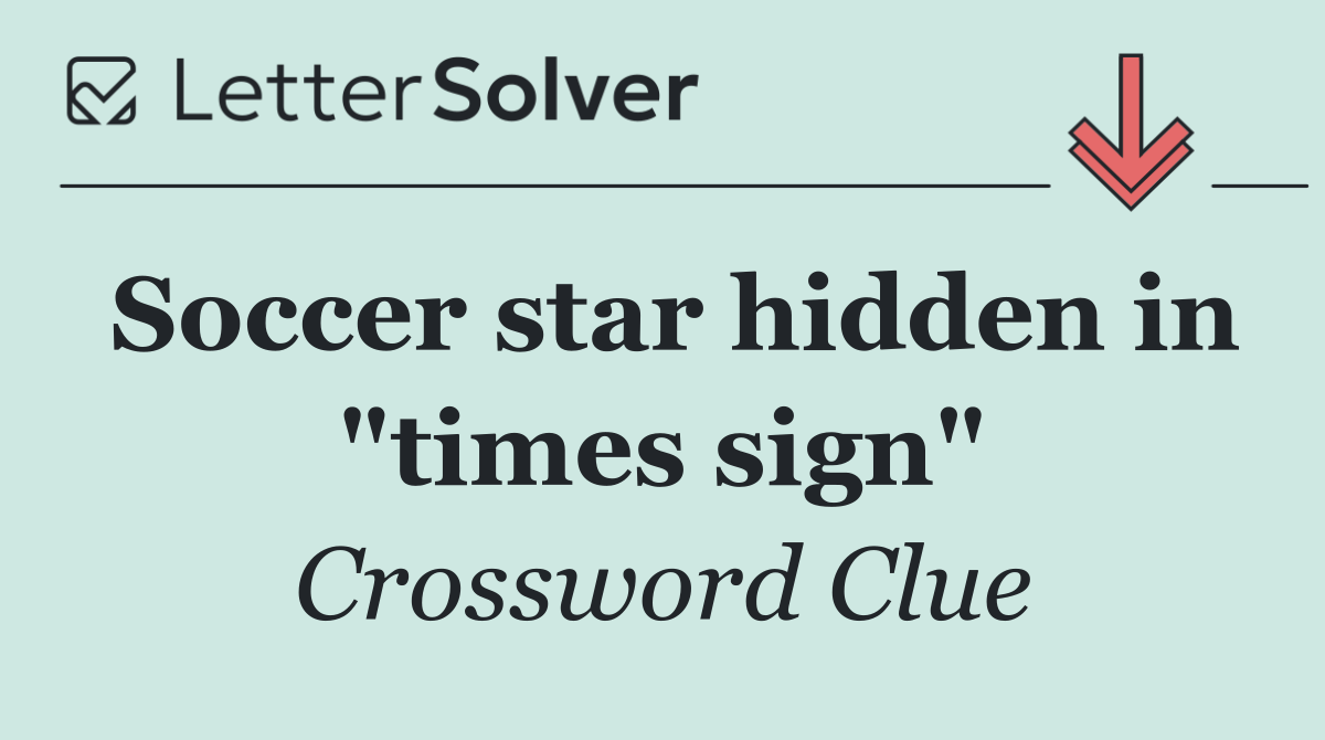 Soccer star hidden in "times sign"