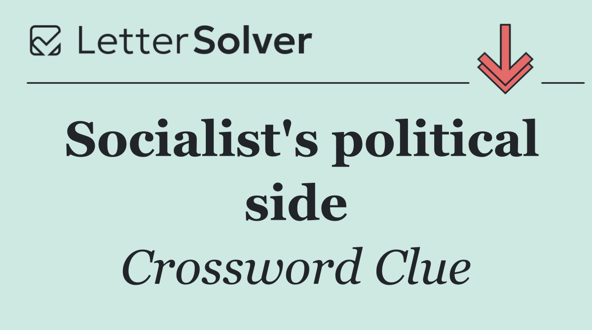 Socialist's political side