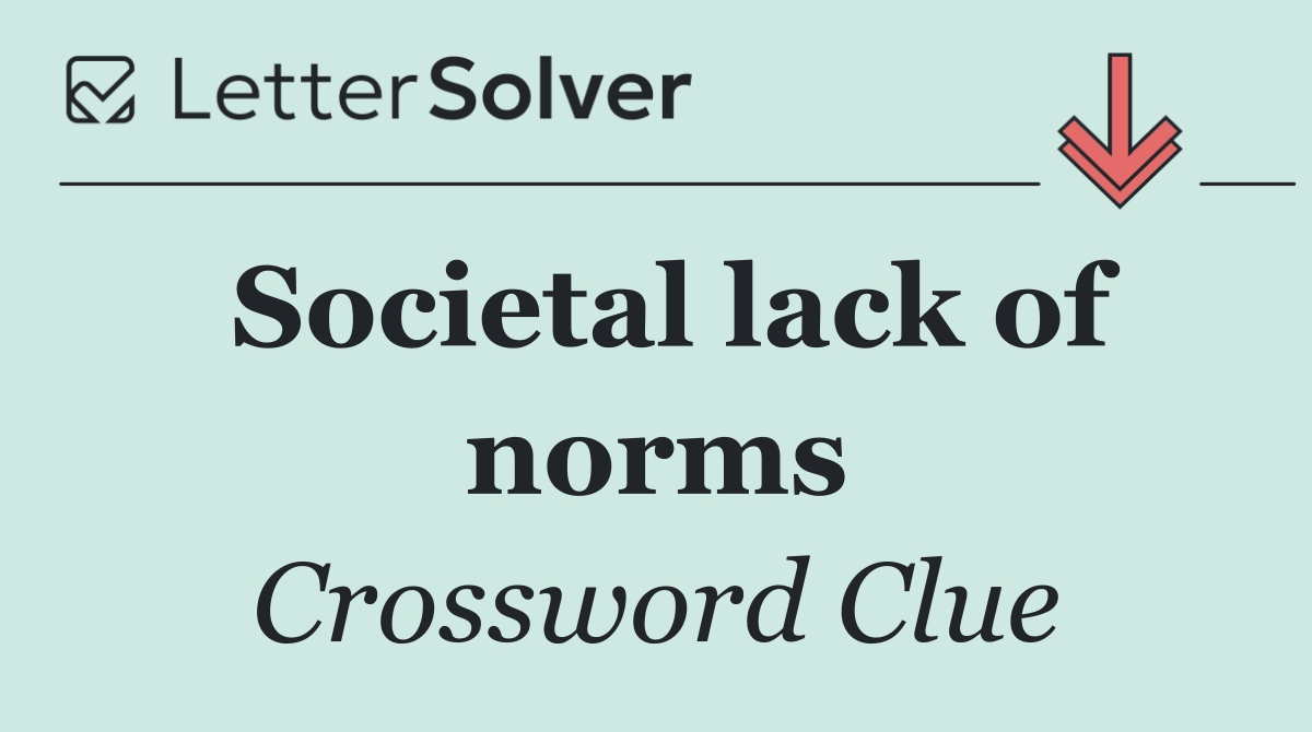 Societal lack of norms