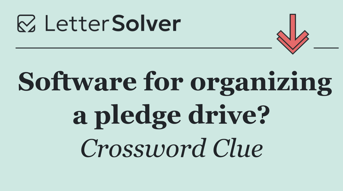 Software for organizing a pledge drive?