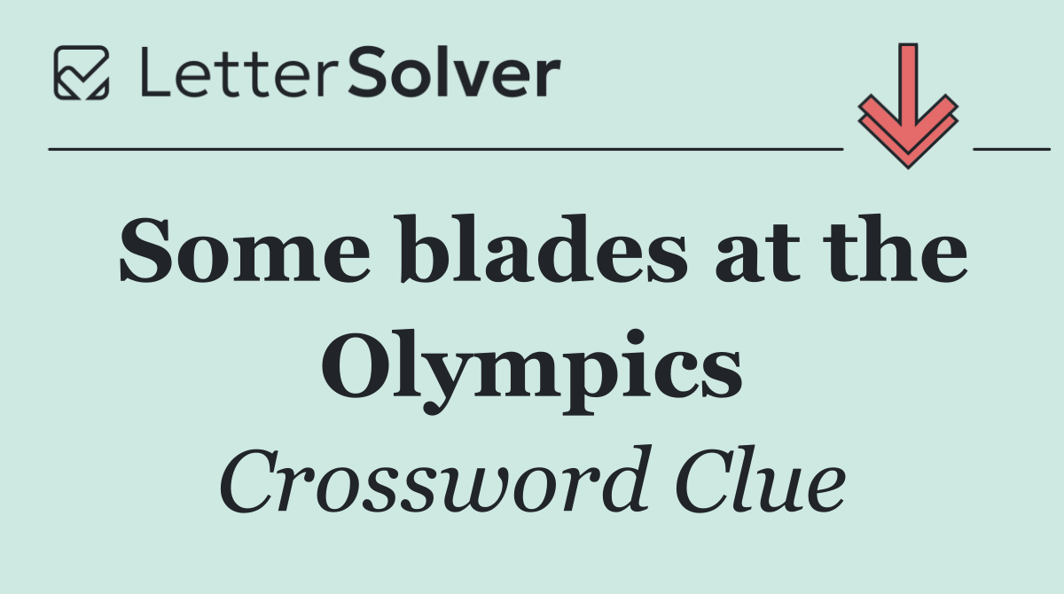 Some blades at the Olympics