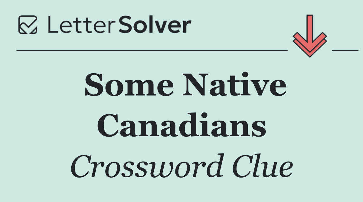 Some Native Canadians