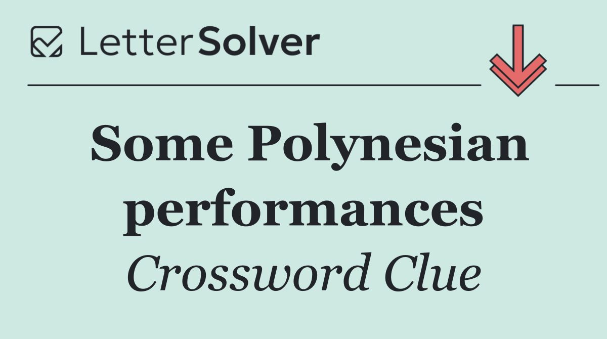 Some Polynesian performances