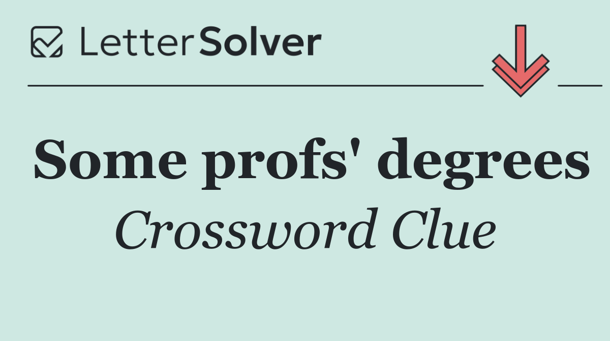 Some profs' degrees