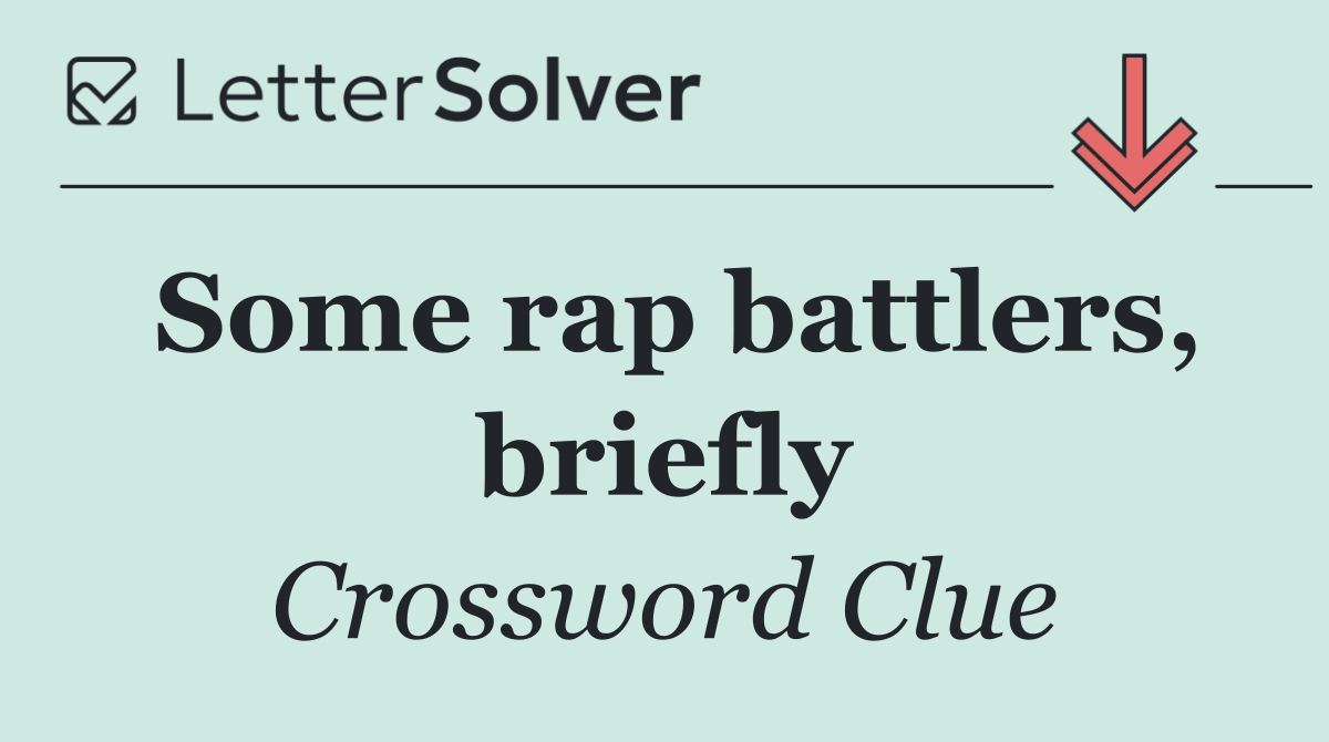 Some rap battlers, briefly