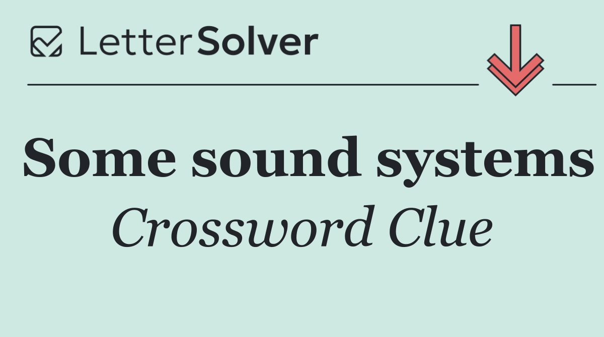 Some sound systems