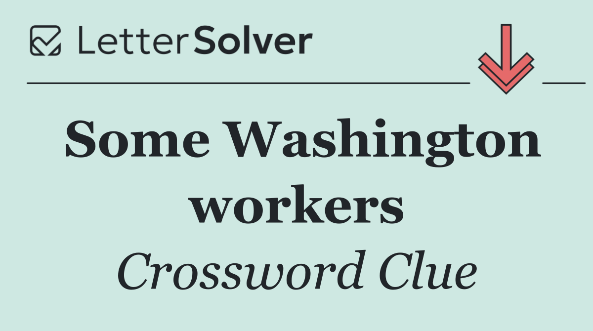 Some Washington workers