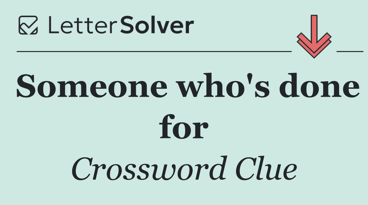 Someone who's done for