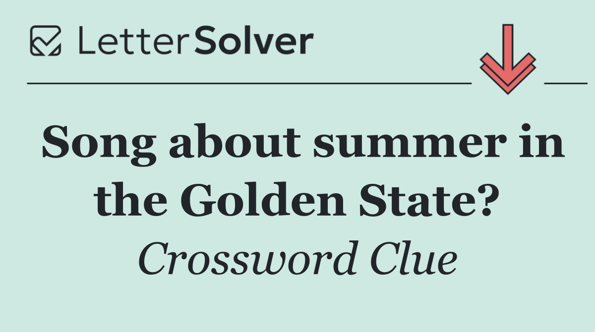 Song about summer in the Golden State?