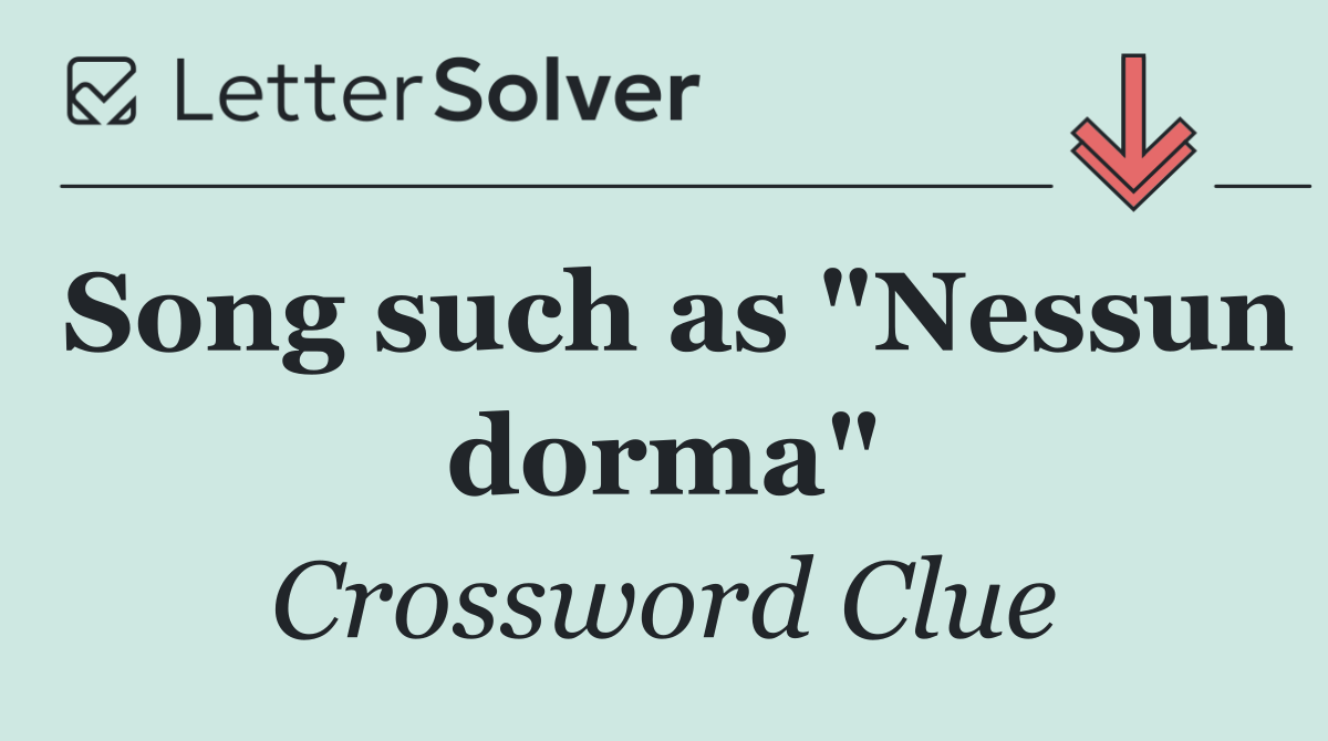 Song such as "Nessun dorma"