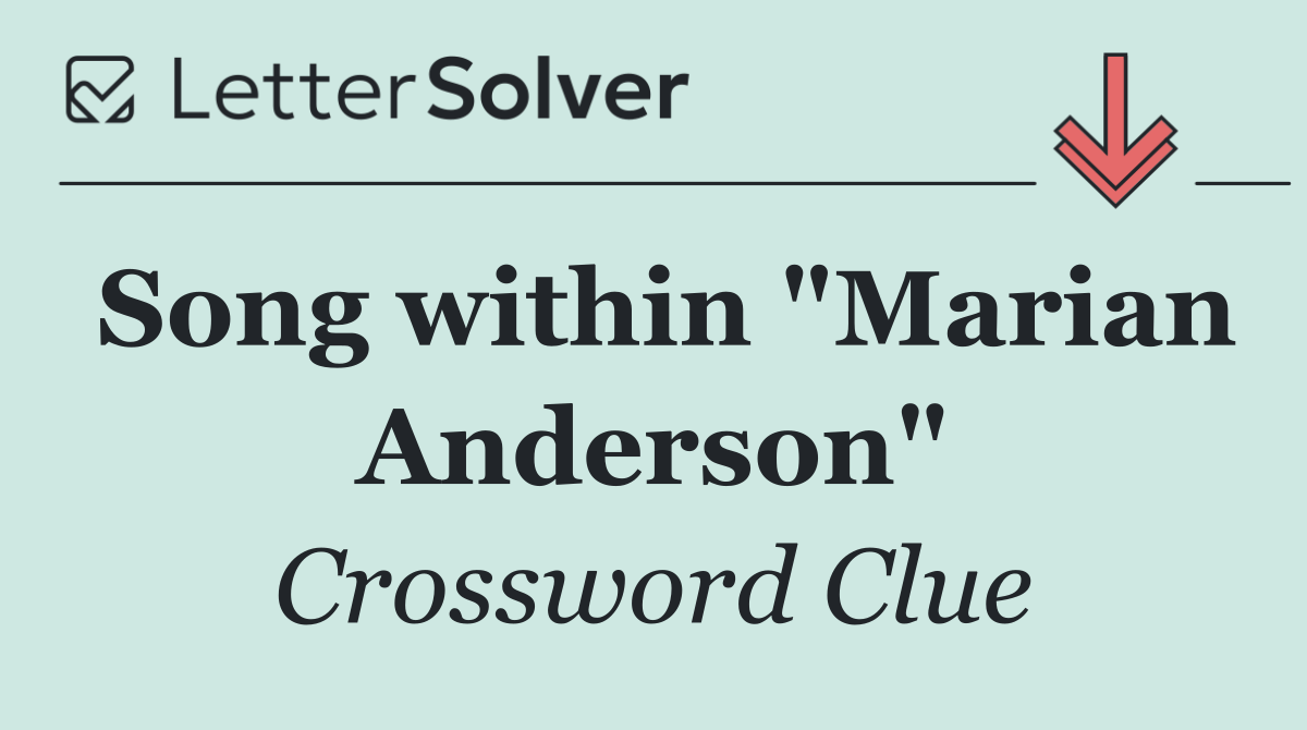 Song within "Marian Anderson"