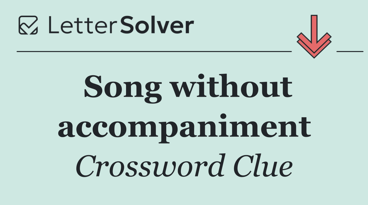 Song without accompaniment