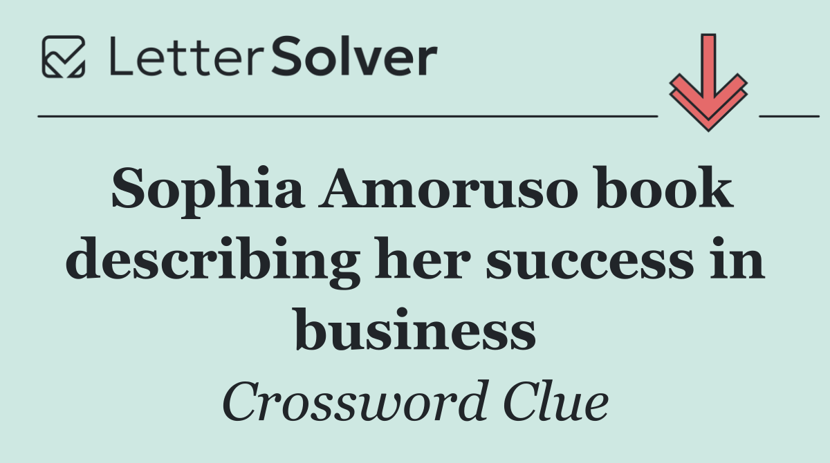 Sophia Amoruso book describing her success in business