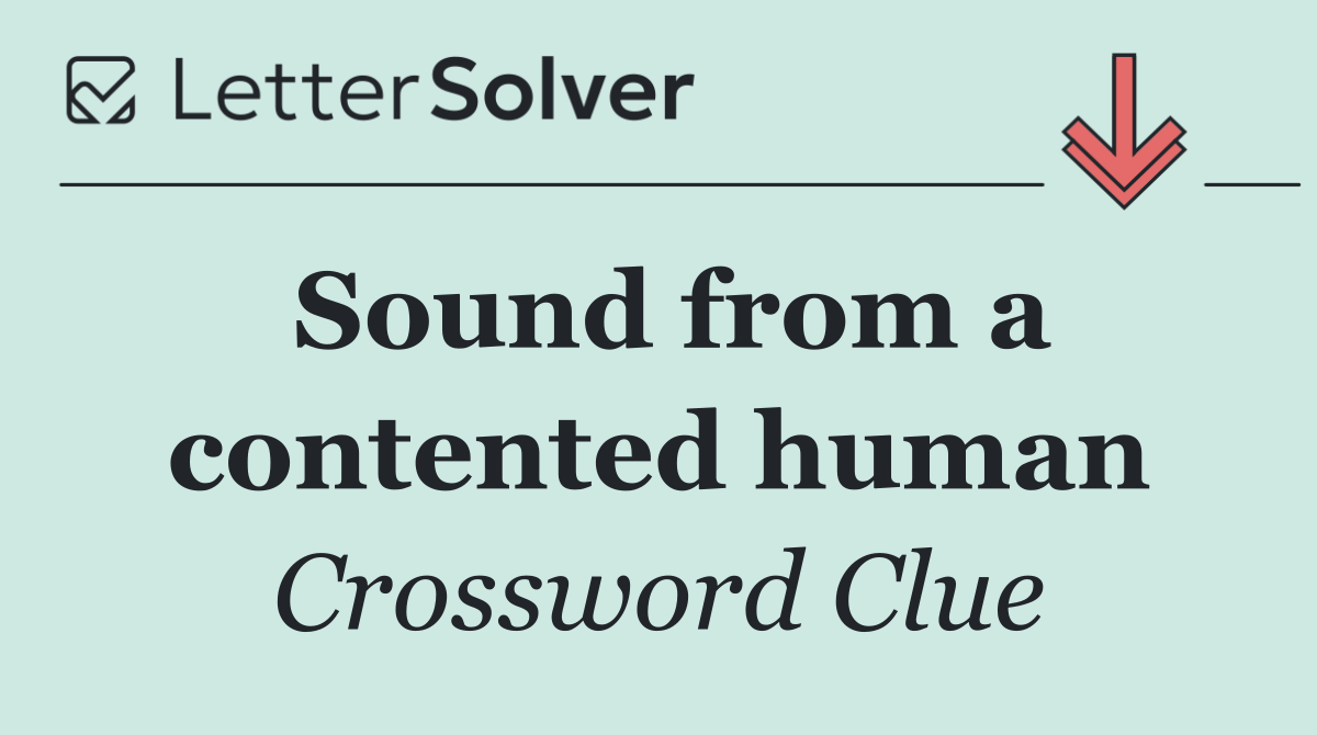 Sound from a contented human