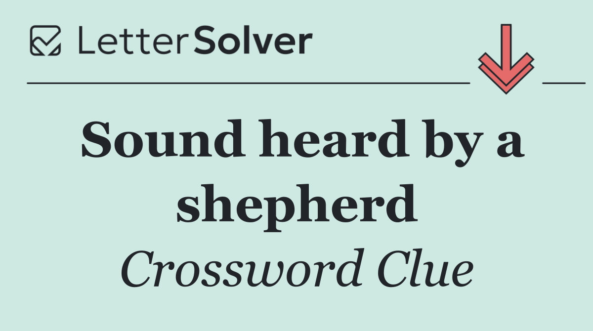 Sound heard by a shepherd