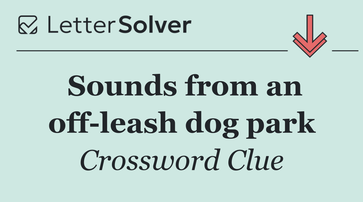 Sounds from an off leash dog park