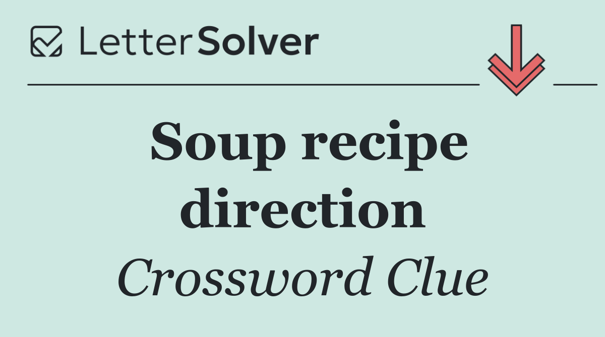 Soup recipe direction