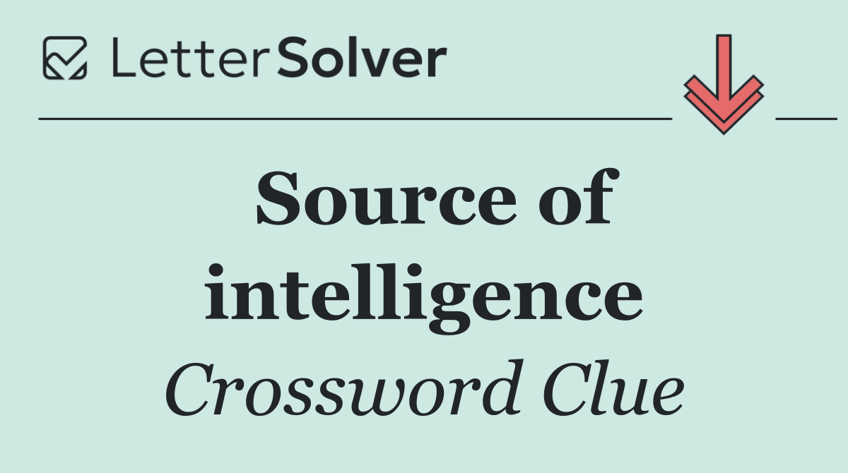 Source of intelligence