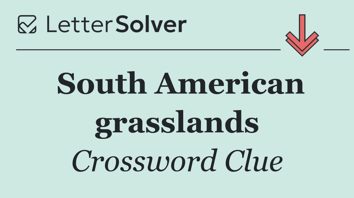 South American grasslands