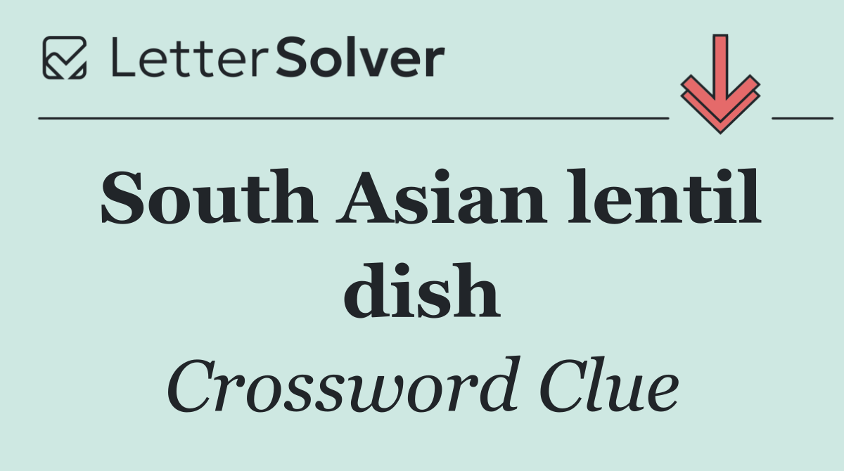 South Asian lentil dish
