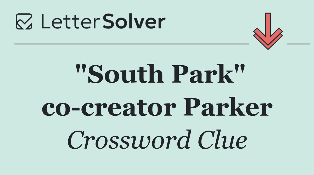 "South Park" co creator Parker
