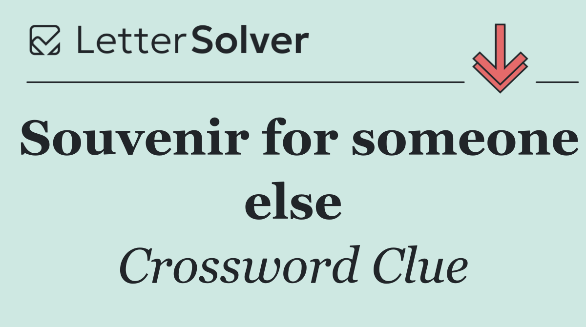 Souvenir for someone else