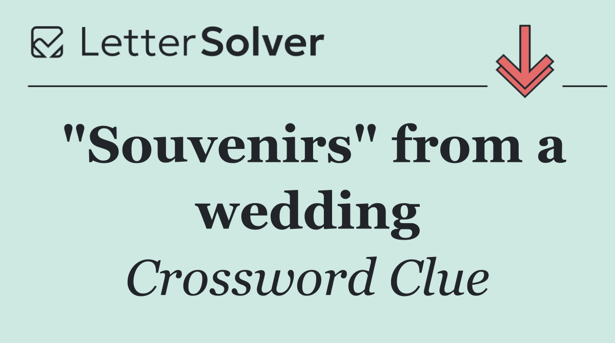 "Souvenirs" from a wedding