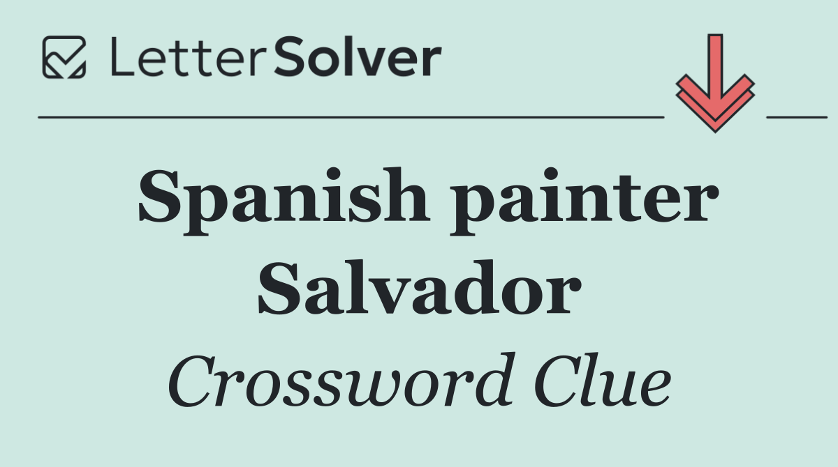 Spanish painter Salvador