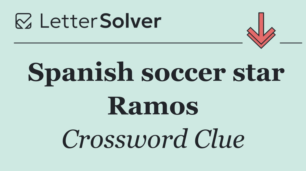 Spanish soccer star Ramos