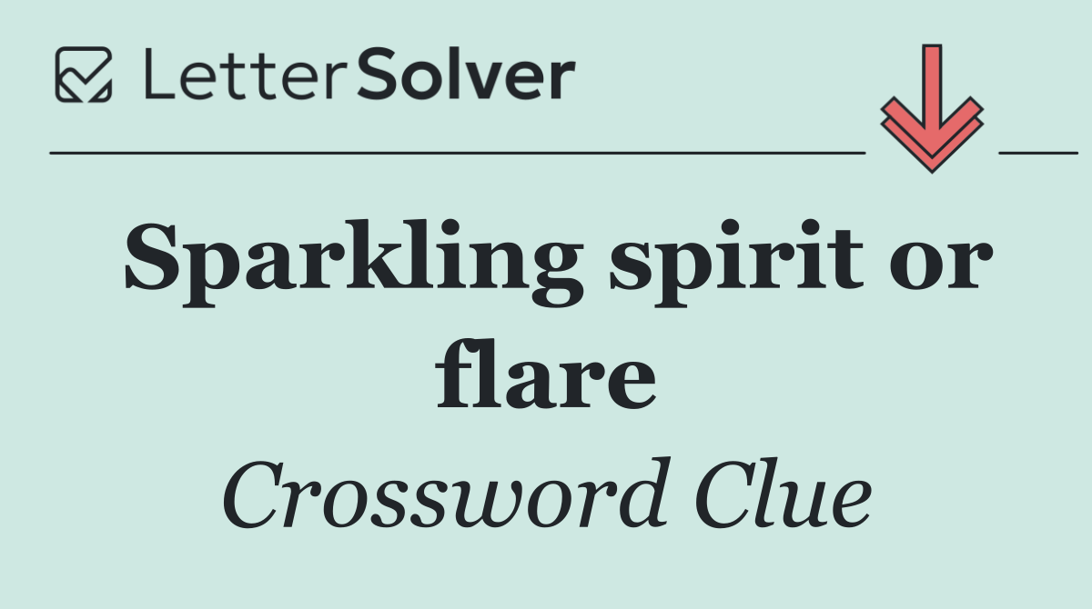 Sparkling spirit or flare