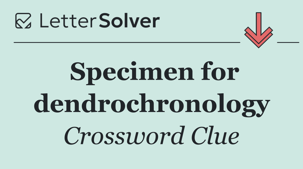 Specimen for dendrochronology