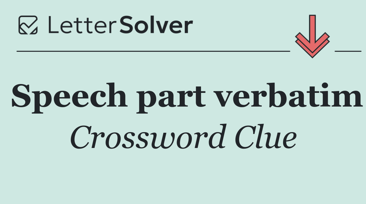 Speech part verbatim