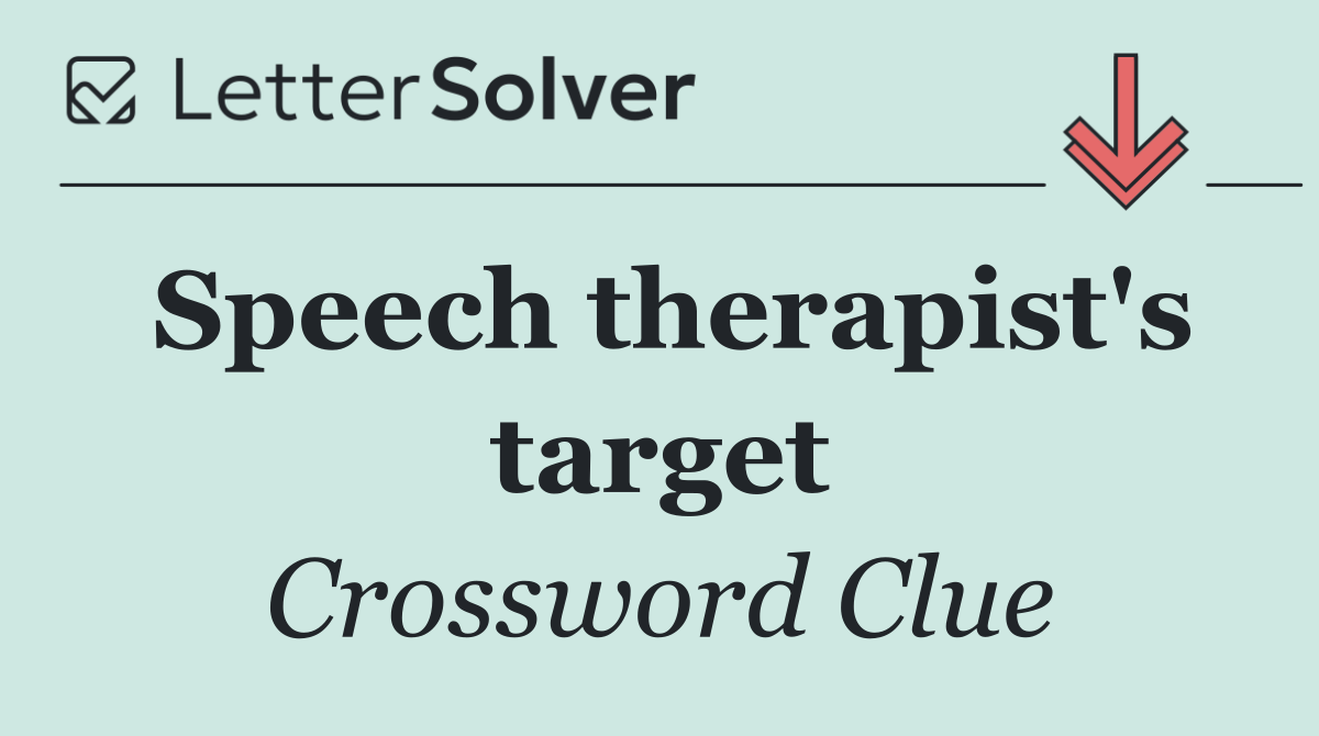 Speech therapist's target