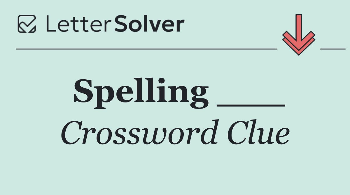 Spelling ___