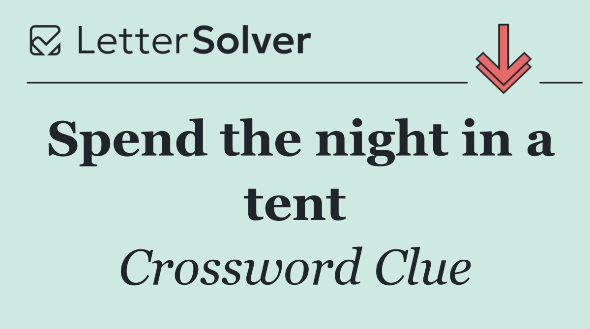 Spend the night in a tent