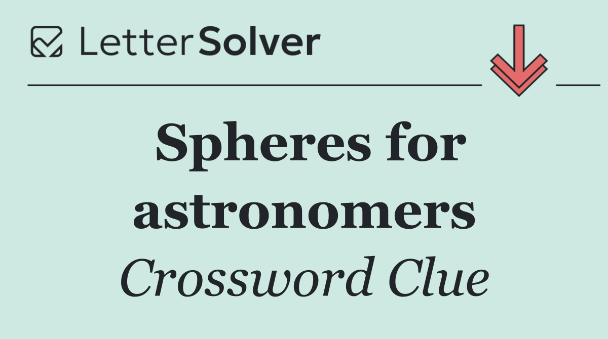 Spheres for astronomers