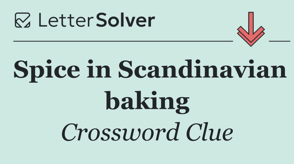 Spice in Scandinavian baking