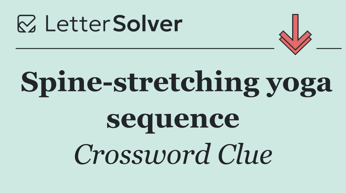 Spine stretching yoga sequence