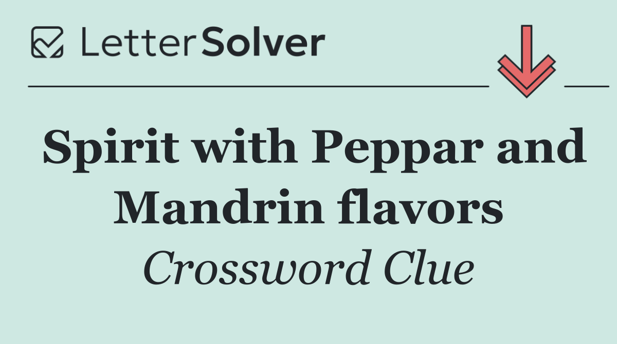 Spirit with Peppar and Mandrin flavors