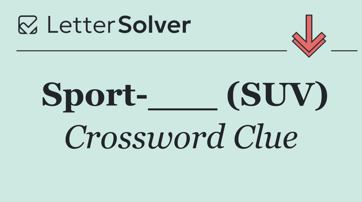 Sport ___ (SUV)