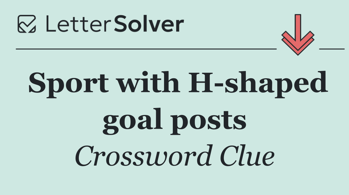 Sport with H shaped goal posts