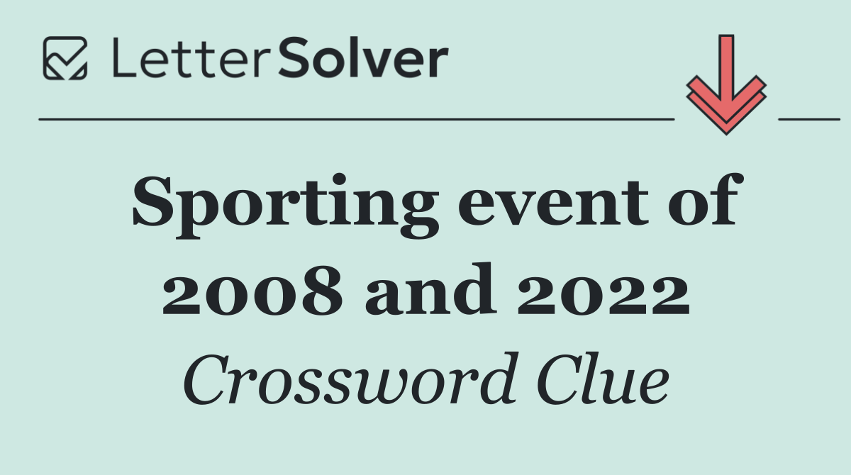 Sporting event of 2008 and 2022