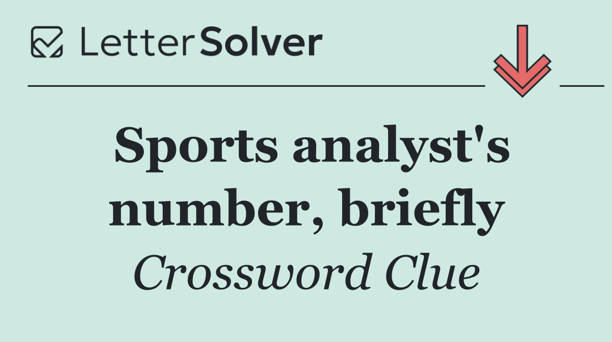 Sports analyst's number, briefly