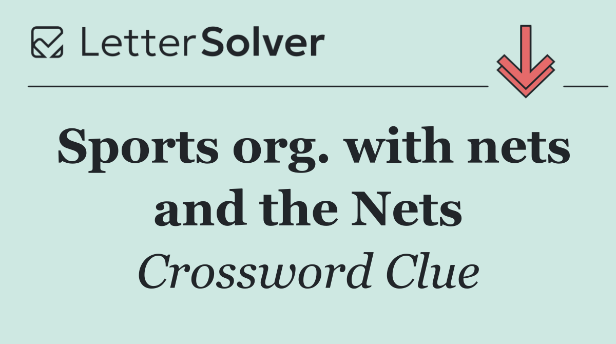 Sports org. with nets and the Nets