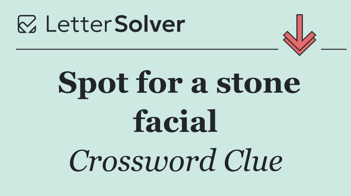 Spot for a stone facial