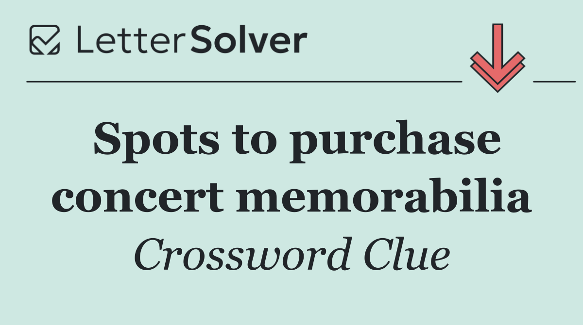 Spots to purchase concert memorabilia