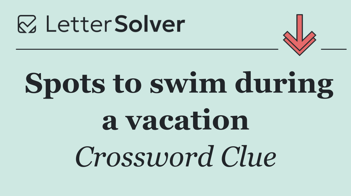 Spots to swim during a vacation